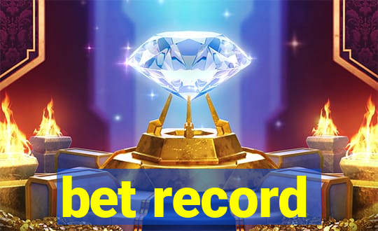 bet record